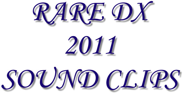 RARE DX 2011 SOUND CLIPS
