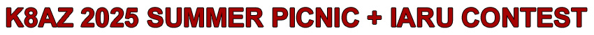 K8AZ 2025 SUMMER PICNIC + IARU CONTEST
